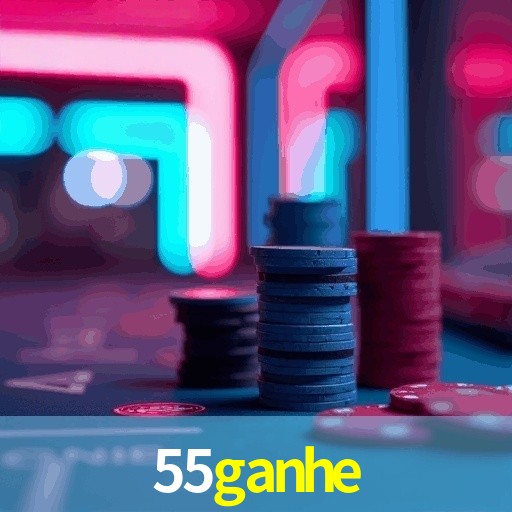 55ganhe