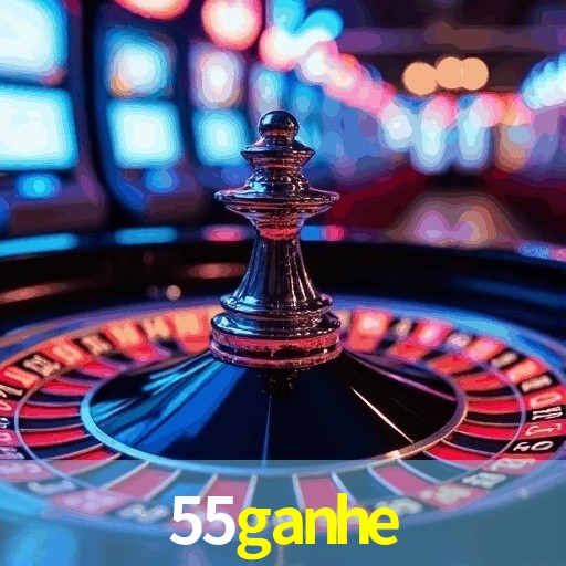 55ganhe